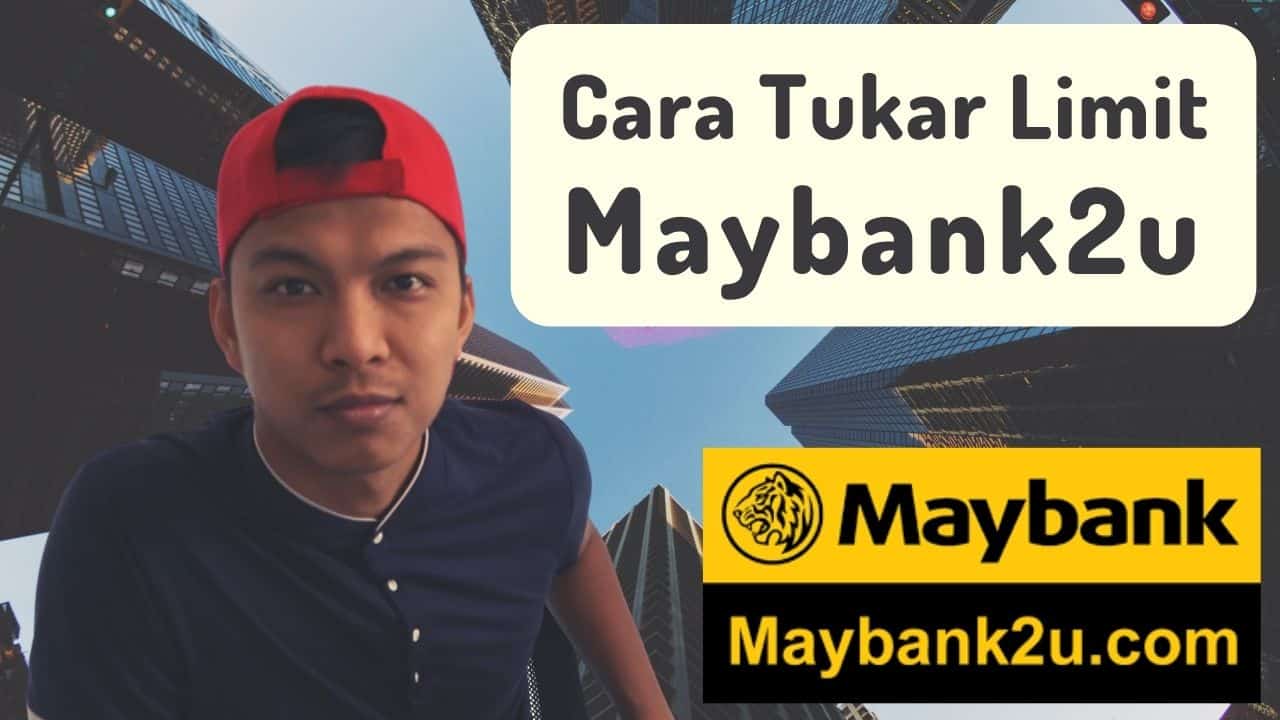 Cara Tukar Limit Maybank2u Untuk Transfer