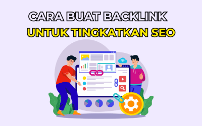 Cara Buat Backlink Untuk Tingkatkan SEO