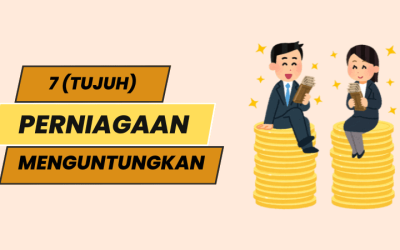 7 Perniagaan Yang Menguntungkan