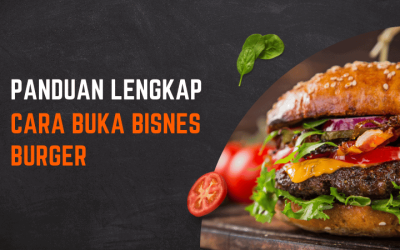 Cara Buka Bisnes Burger